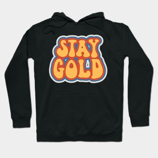 Stay Gold Hoodie